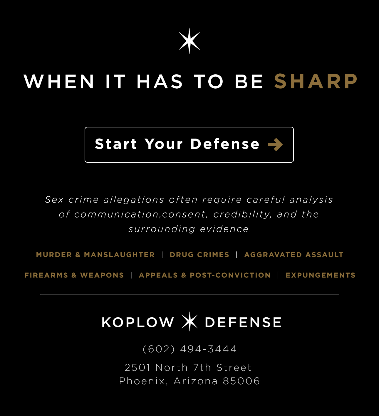 When it has to be sharp. Start your defense.