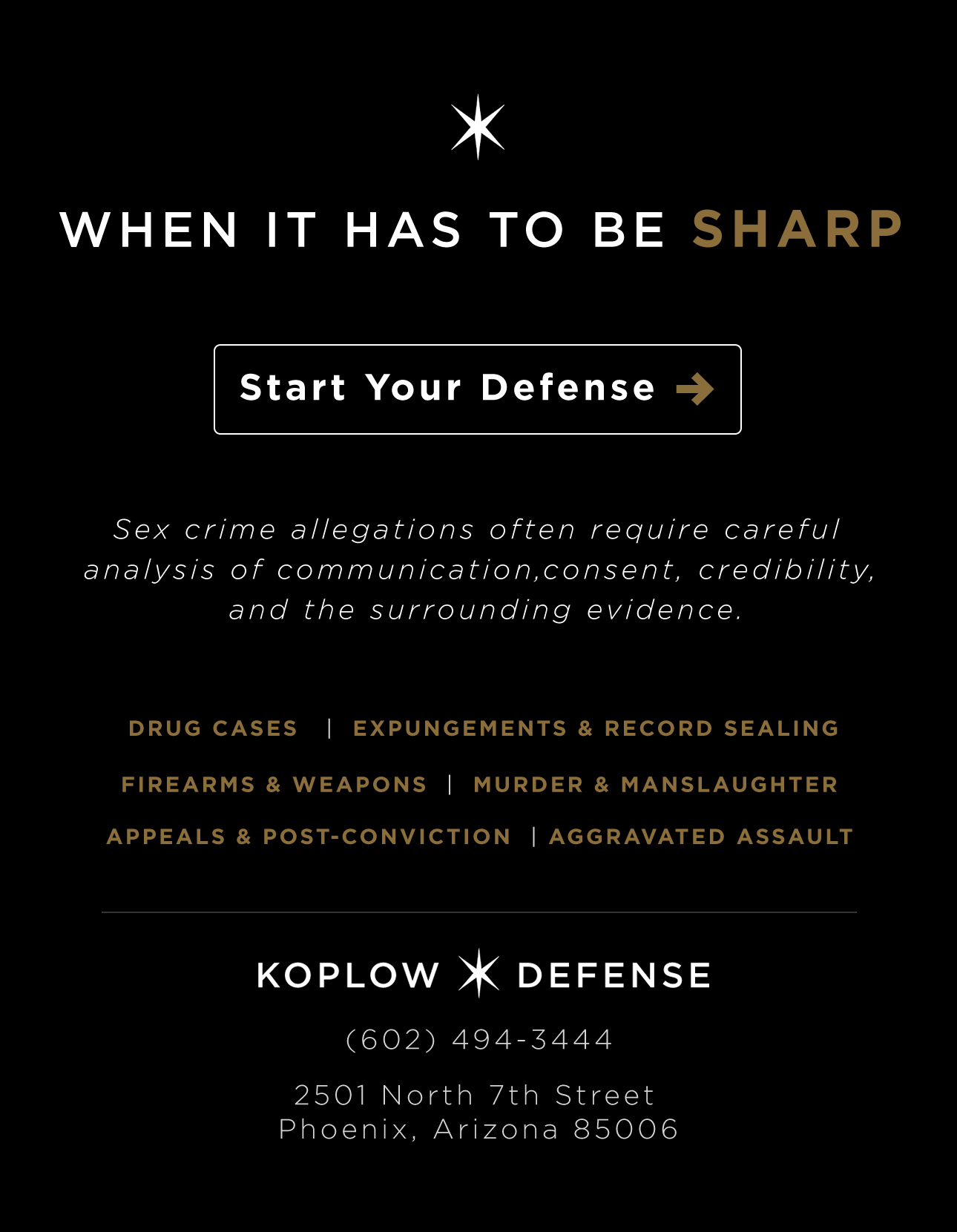 When it has to be sharp. Start your defense.